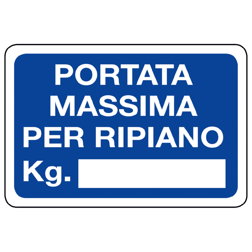 CARTELLO ALLUM.300X200MM "PORTATA MAX PER RIPIANO"