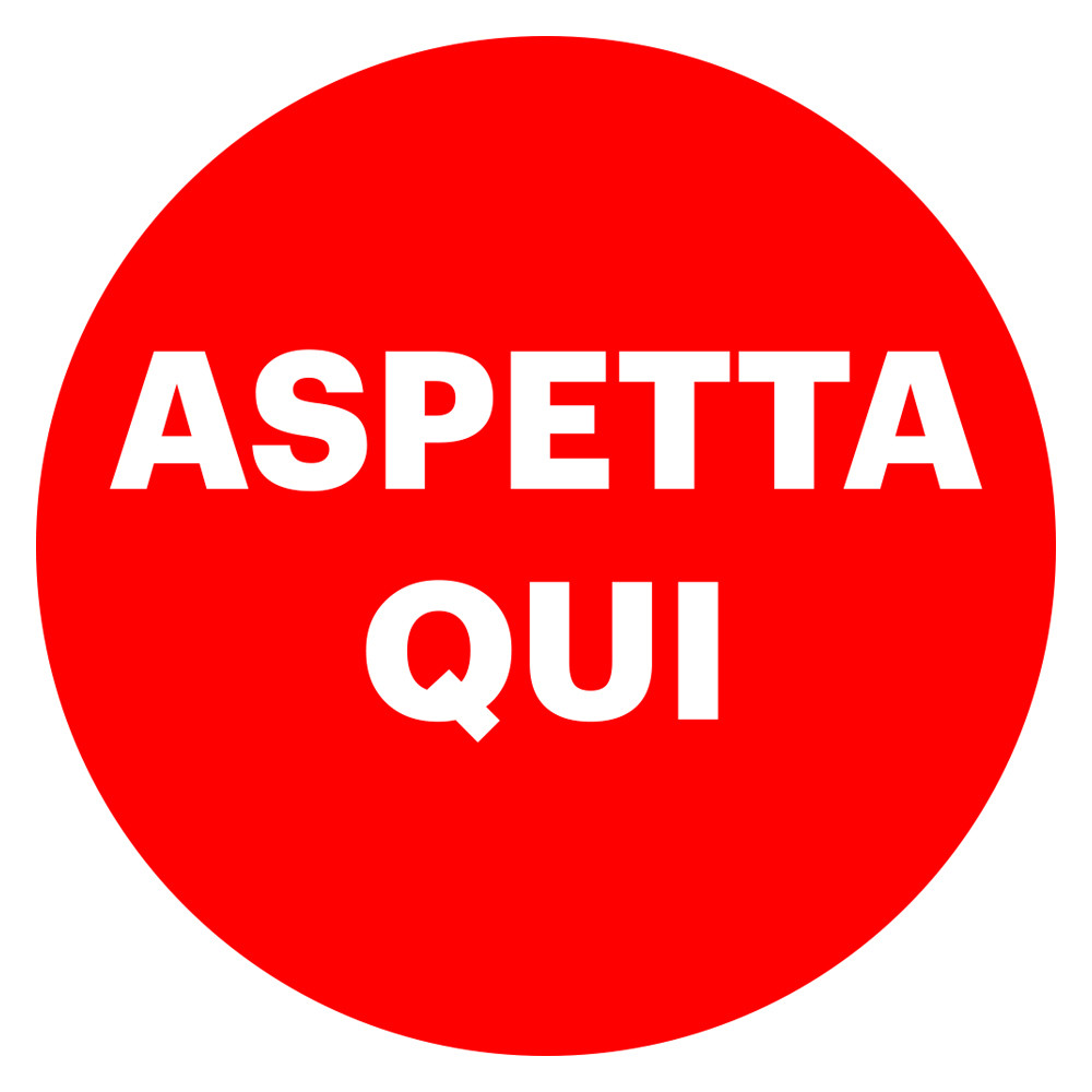 ADESIVO ROTONDO "ASPETTA QUI" DIAM 30 CALPESTABILE